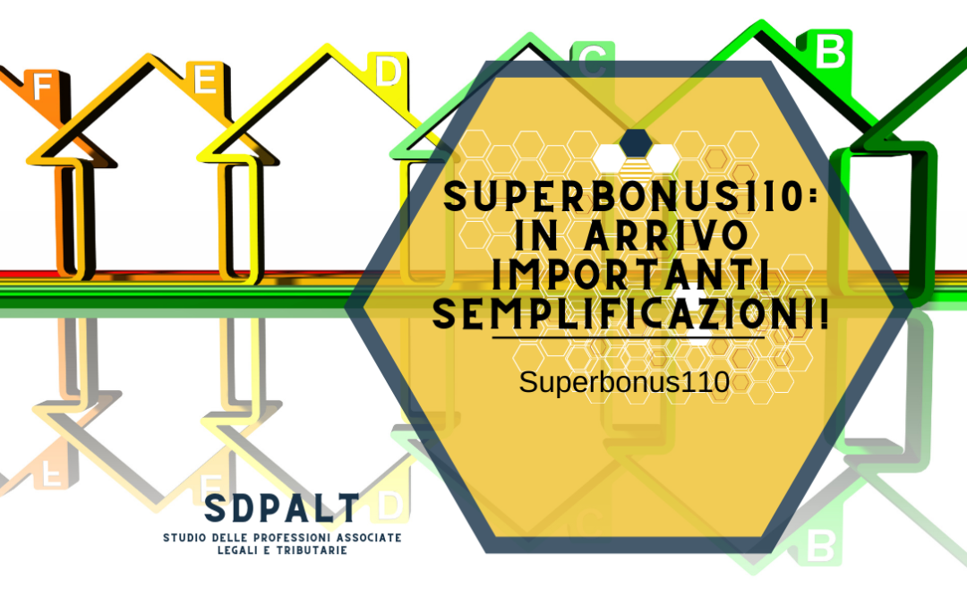 SuperBonus110: in arrivo importanti semplificazioni!